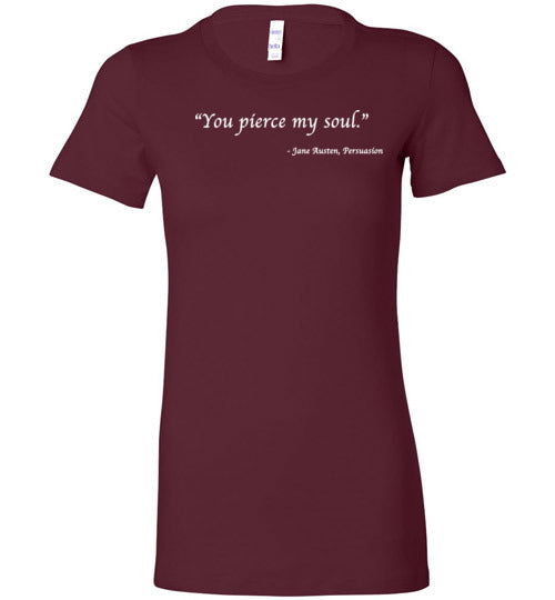 You pierce my soul - Jane Austen, Persuasion